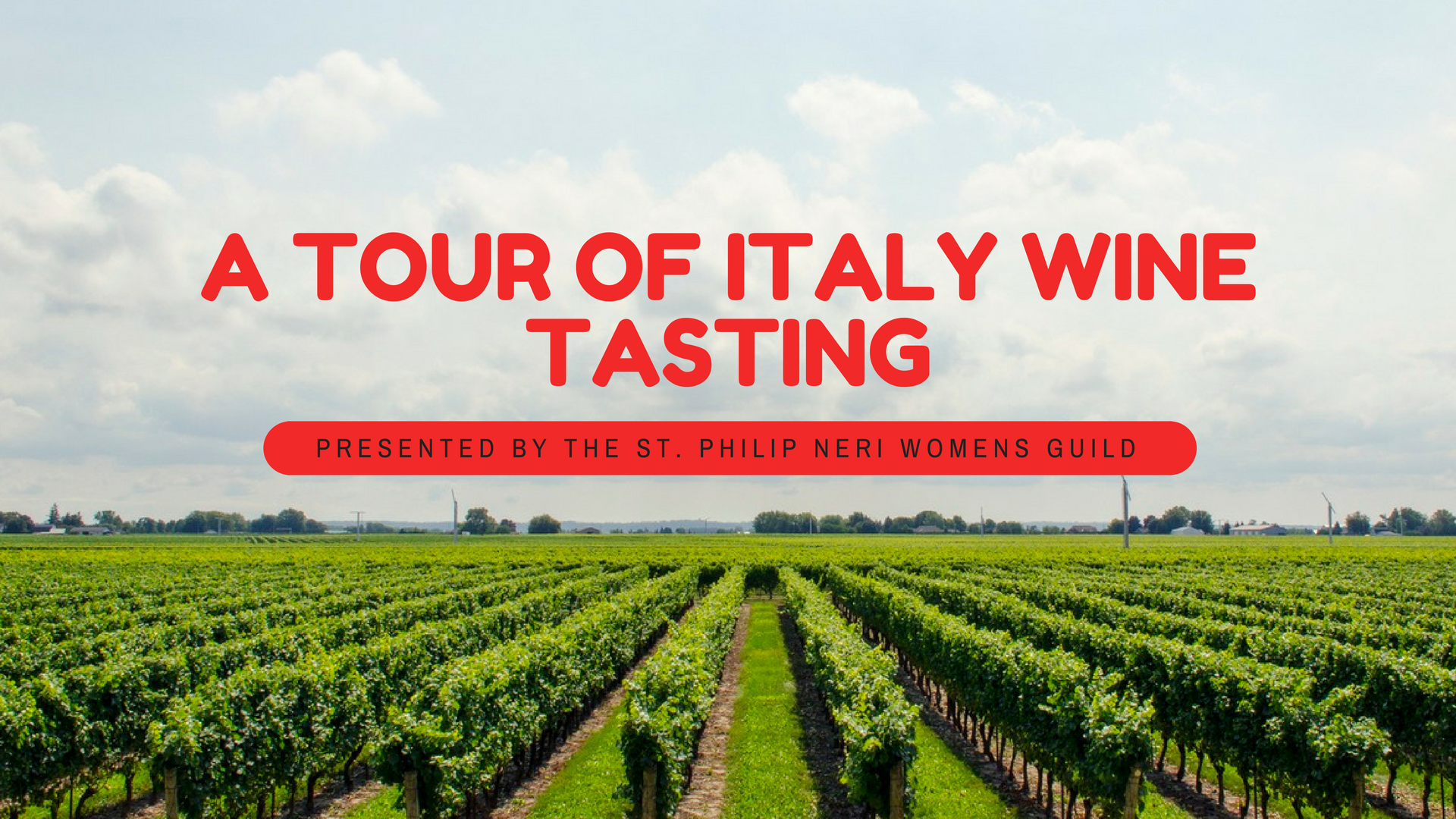 A Tour of Italy Wine Tasting St. Philip Neri Womens Guild