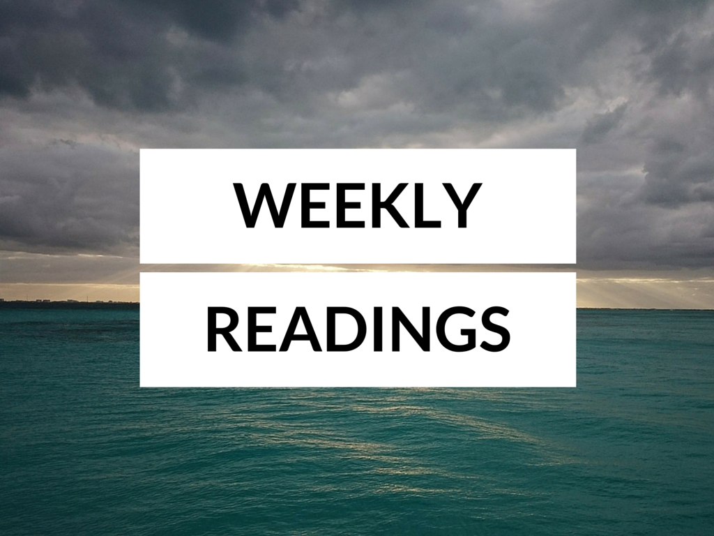 Reading for the Week of 7-10-2016