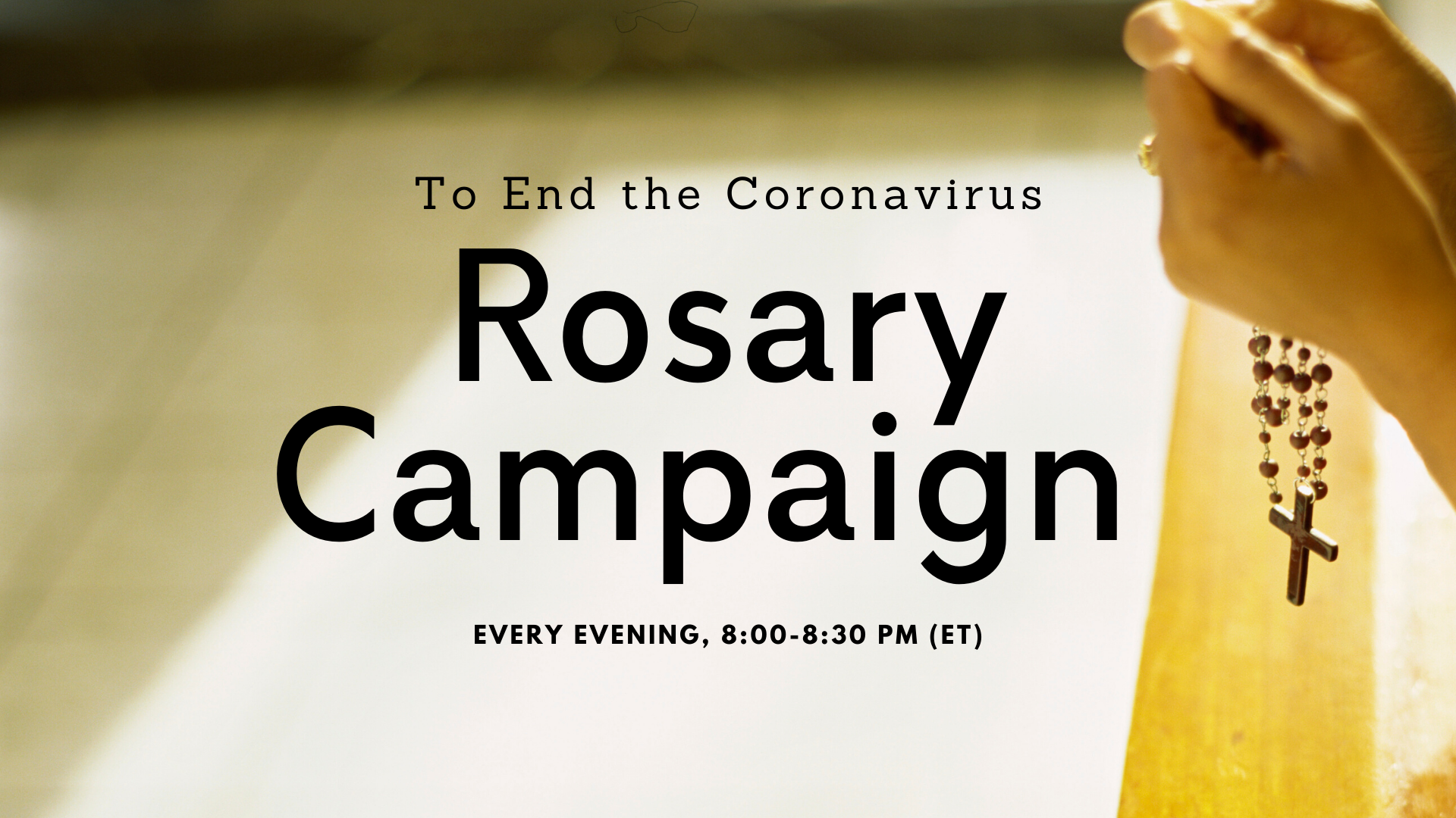 Rosary Campaign For an End to the Coronavirus
