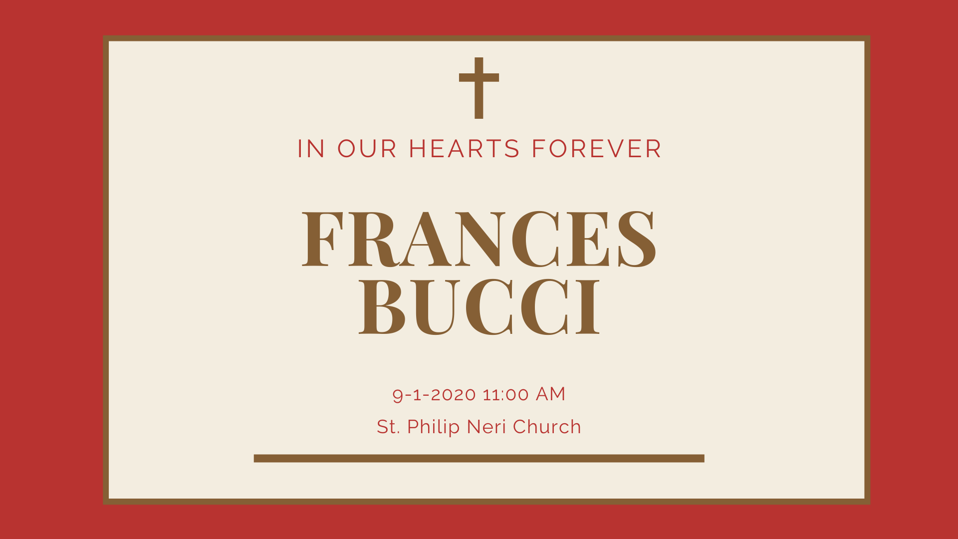 Frances Bucci - Funeral Mass Stream @ 11:00 AM on 9-1-2020