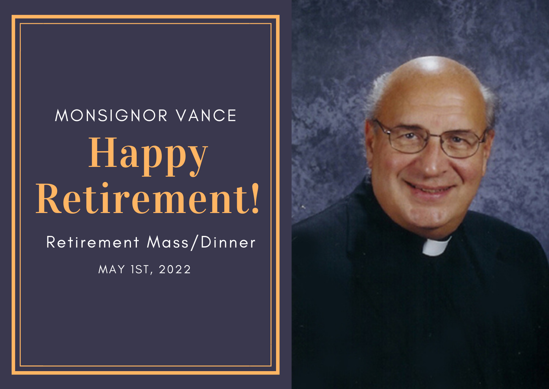 Msgr. Vance Retirement Mass/Dinner - 5-1-2022