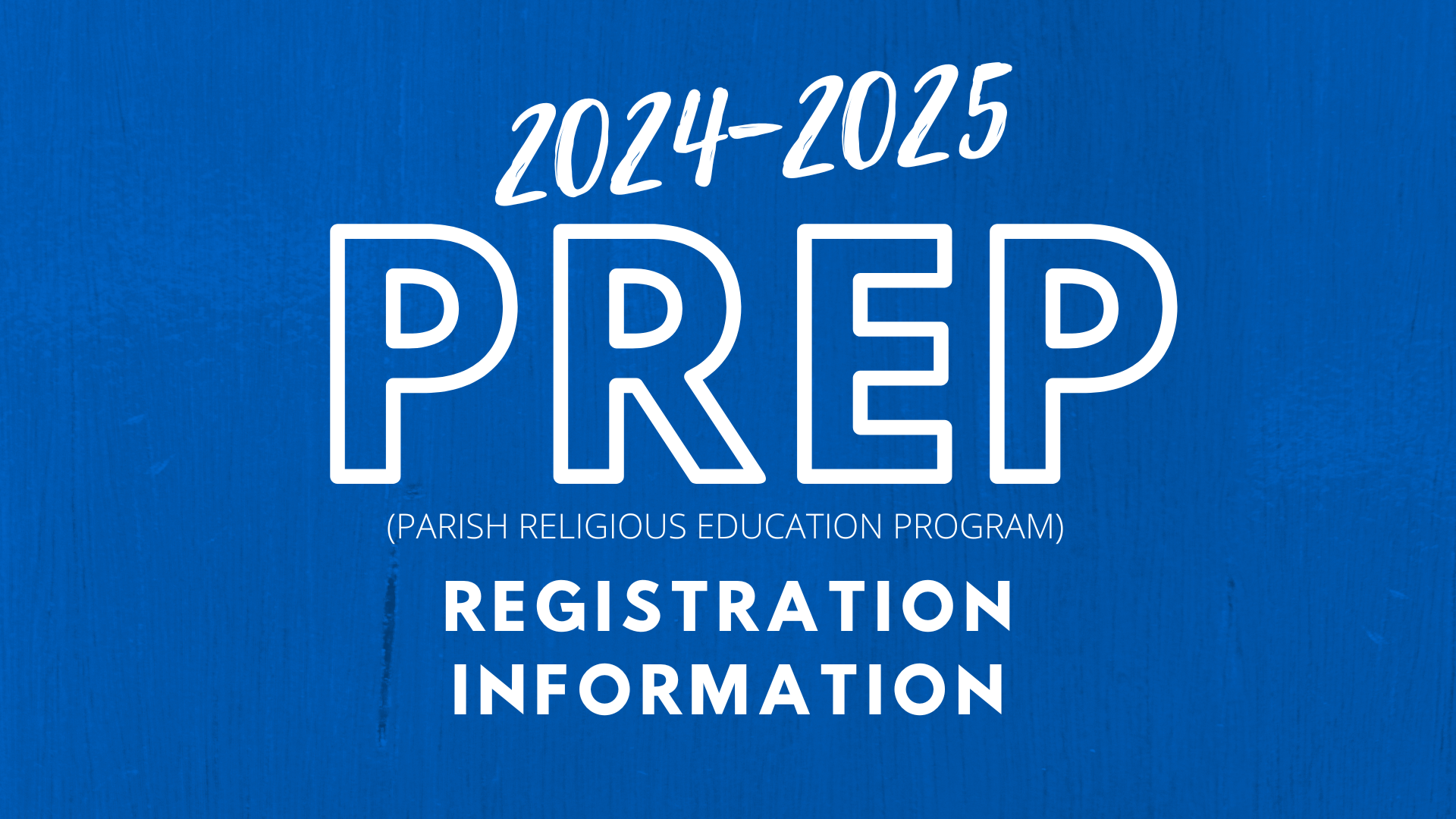 PREP Registration for 2024-2025