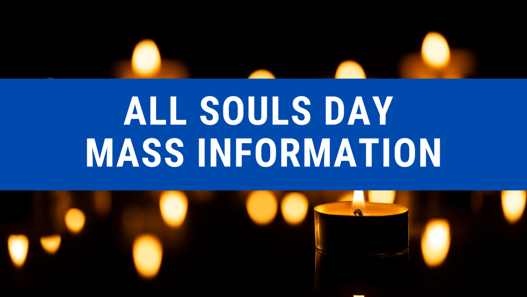 All Souls Day Special Mass - [Nov 6th at 7PM]