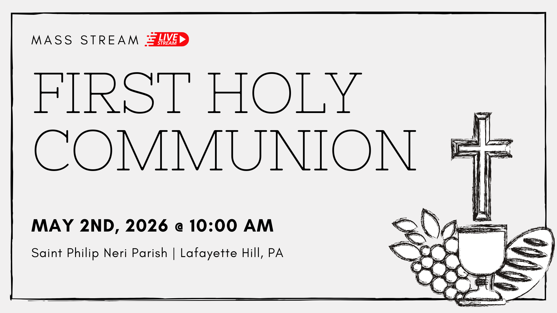 First Holy Communion Mass Stream - May 2nd, 2026 @ 10:00 AM