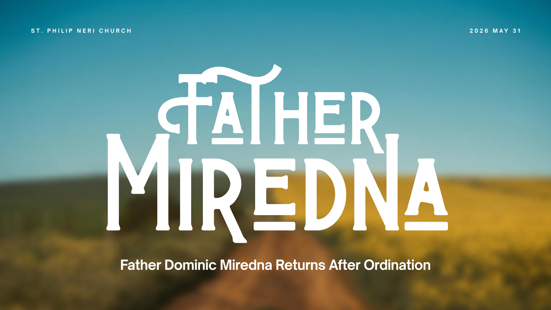 Fr. Mirenda Post Ordination Mass Info