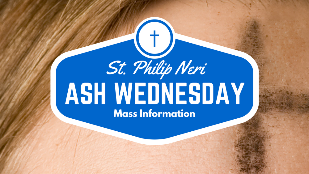 Ash Wednesday [2/18/2026] - Mass Information