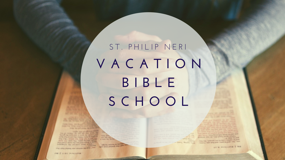 St. Philip’s Vacation Bible School Registration Information