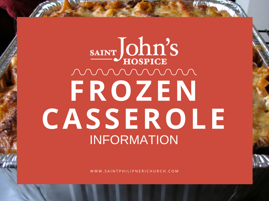 Frozen Casseroles for St. John’s Hospice - [Aug 29th - Sept 2nd]