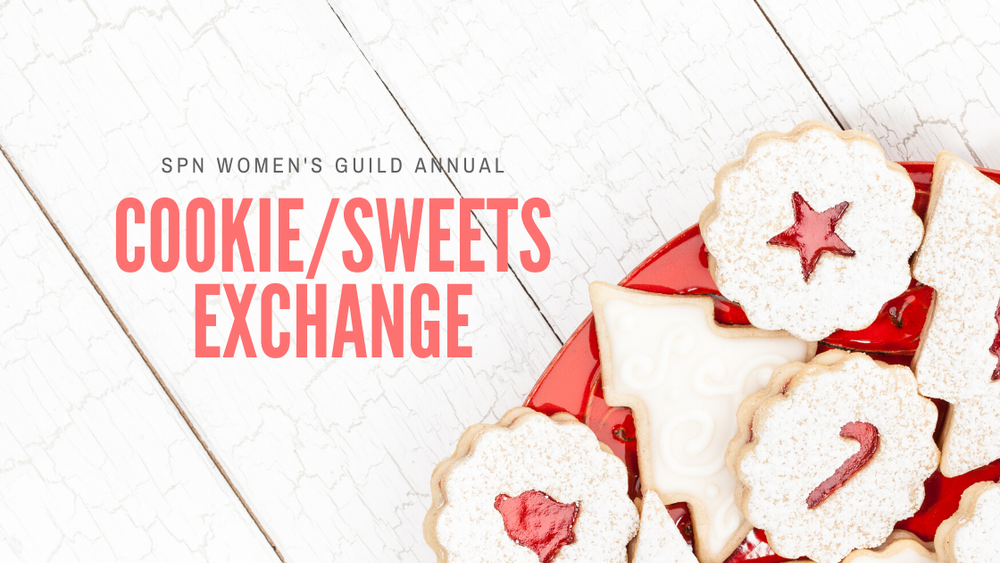 Annual Cookie Exchange & Yankee Gift Swap - [SPN Women's Guild] - [12/7]